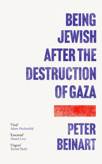 Being Jewish After the Destruction of Gaza - Peter Beinart