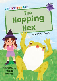 The Hopping Hex : (Purple Early Reader) - Jenny Jinks