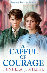 A Capful of Courage - Fenella J. Miller