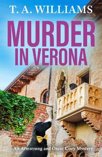 Murder in Verona - T. A. Williams