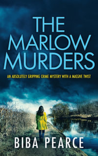 THE MARLOW MURDERS an absolutely gripping crime mystery with a massive twist : Detective Rob Miller Mysteries - Biba Pearce