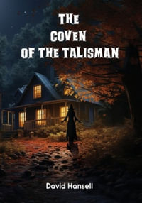 The Coven Of The Talisman - David Hansell