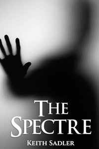 The Spectre - Keith Sadler