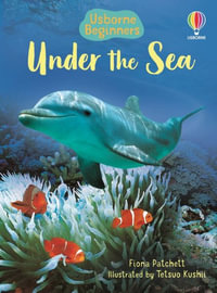 Under the Sea : Usborne Beginners - Fiona Patchett