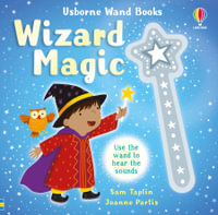 Wizard Magic : Usborne Wand Books - Sam Taplin