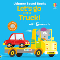 Let's go on a Truck! : Let's Go Sounds - Sam Taplin