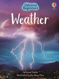 Weather : Usborne Beginners - Catriona Clarke