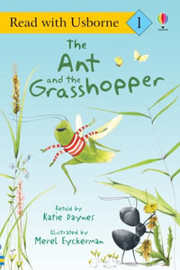 Ant and the Grasshopper : Read With Usborne - Katie Daynes