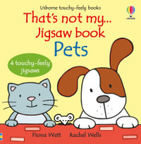 That's Not My... Jigsaw Book - Pets : Usborne Touchy-Feely Books - Fiona Watt