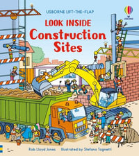 Look Inside Construction Sites : Look Inside - Rob Lloyd Jones