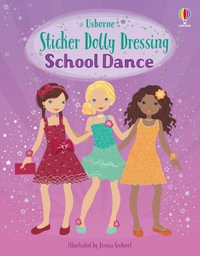 Sticker Dolly Dressing School Dance : Sticker Dolly Dressing - Fiona Watt