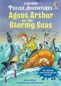 Agent Arthur on the Stormy Seas : Puzzle Adventures - Russell Punter