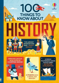 100 Things to Know about History : 100 Things to Know about - Jerome Martin