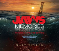 Jaws : Memories from Martha's Vineyard: Revised & Updated Edition - Matt Taylor