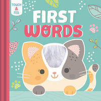 First Words : Illustrated Touch and Feel - Igloo