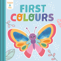 First Colours : Illustrated Touch and Feel - Igloo