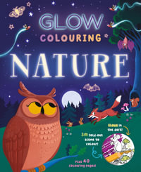 Glow Colouring : Nature - Igloo Books