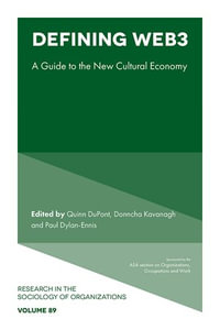 Defining Web3 : A Guide to the New Cultural Economy - Quinn DuPont