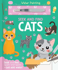 Seek and Find Cats : Water Painting Seek and Find - Georgie Taylor