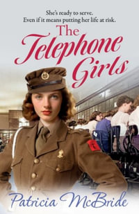 The Telephone Girls - Patricia McBride