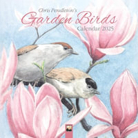 Chris Pendleton Garden Birds Wall Calendar 2025 (Art Calendar) - Flame Tree Studio