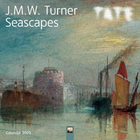 Tate : J.M.W. Turner Seascapes Wall Calendar 2025 (Art Calendar) - Flame Tree Studio