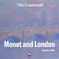 The Courtauld : Monet and London Wall Calendar 2025 (Art Calendar) - Flame Tree Studio