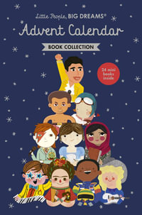 Little People, BIG DREAMS : Advent Calendar Book Collection - Maria Isabel Sanchez Vegara