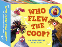 Who Flew the Coop? : An Egg-cellent Card Game: Can you find the missing chicken? - Robie Rogge