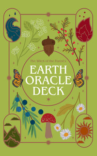 The Witch of the Forest's Earth Oracle Deck : 78 oracle cards & green magick guide - Lindsay Squire