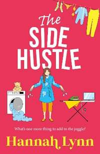 The Side Hustle - Hannah Lynn