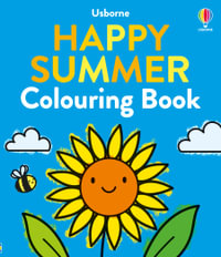 Happy Summer Colouring Book : Big Colouring - Alice James