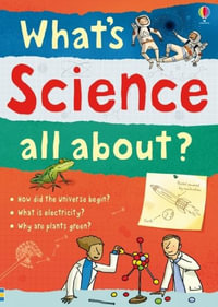 What's Science All About? : What and Why - Alex Frith