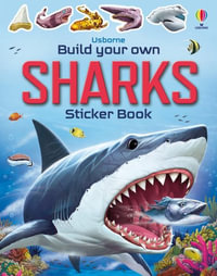 Build Your Own Sharks : Build Your Own Sticker Book - Sam Smith