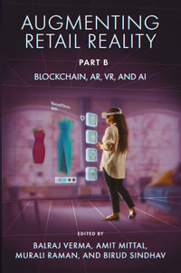 Augmenting Retail Reality, Part B : Blockchain, AR, VR, and AI - Balraj Verma