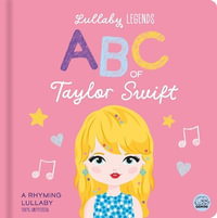 ABC of Taylor Swift : A Rhyming Lullaby - Amber Lily