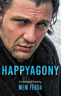 HAPPYAGONY - A Collection of Poems by Mem Ferda - Mem Ferda