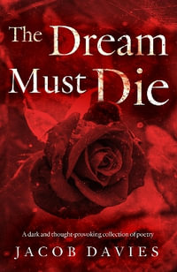 The Dream Must Die - Jacob Davies