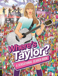 Where's Taylor? : A Sensational Search and Find Book - Paul Moran