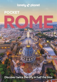 Lonely Planet Pocket Rome : Pocket Guide - Lonely Planet