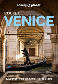 Lonely Planet Pocket Venice : Pocket Guide - Lonely Planet