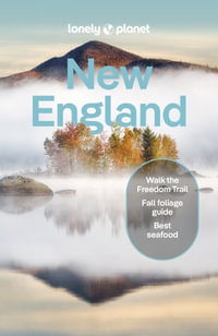 Lonely Planet New England : Travel Guide - Lonely Planet