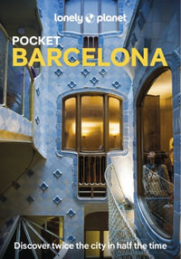 Pocket Barcelona : Lonely Planet Pocket Travel Guide : 9th Edition - Lonely Planet