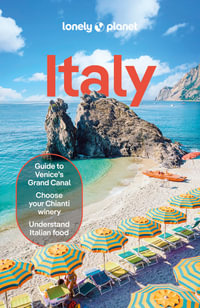 Lonely Planet Italy : Travel Guide - Lonely Planet