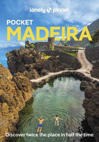 Pocket Madeira : Lonely Planet Travel Guide : 5th Edition - Lonely Planet