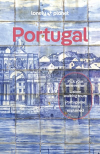 Lonely Planet Portugal : Travel Guide - Lonely Planet