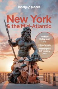 Lonely Planet New York & the Mid-Atlantic : Travel Guide - Lonely Planet