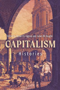 Capitalism : Histories - Robert G. Ingram