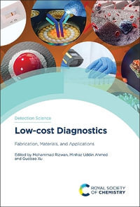 Low-cost Diagnostics : Fabrication, Materials, and Applications - Mohammad Rizwan