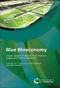 Blue Bioeconomy : Value-added Products from Marine Algae and Microorganisms - Riti Thapar Kapoor